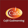 Cafe Gud Morning
