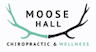Moose Hall Chiropractic & Wellness