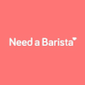 Need a Barista