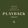 Playback Concept