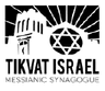 Tikvat Israel Messianic Synagogue