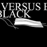 VERSUS BLACK