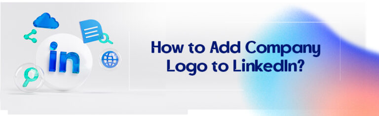 How to Add Company Logo to LinkedIn?