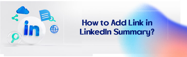 How to Add Link in LinkedIn Summary?