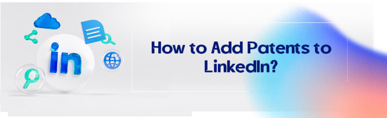 How to Add Patents to LinkedIn?
