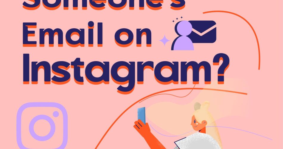 How to Find Someone's Email on Instagram?