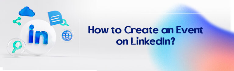 How to Create an Event on LinkedIn?