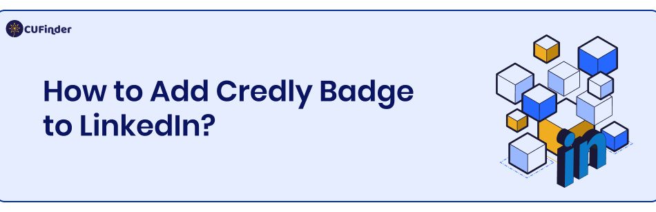 How to add Credly badge to LinkedIn?