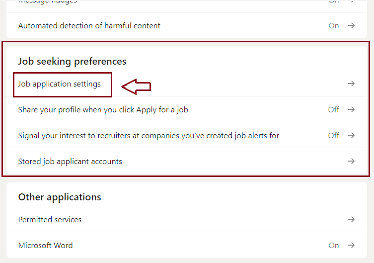 On the right sidebar, find the "Job seeking preferences" section and click on "Job application settings".