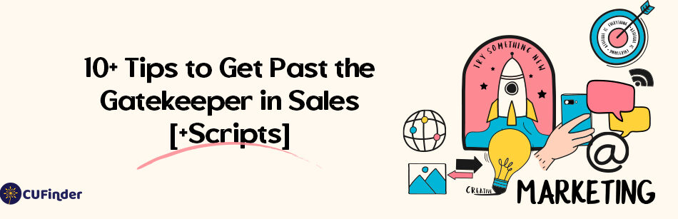 10+ Tips to Get Past the Gatekeeper in Sales [+Scripts]