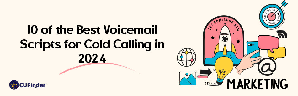 10 of the Best Voicemail Scripts for Cold Calling in 2024