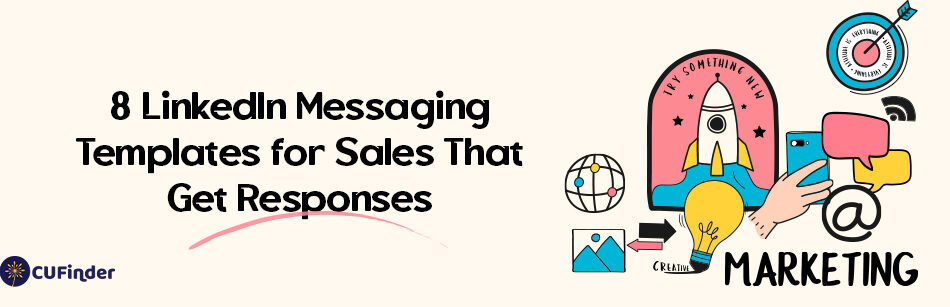 8 LinkedIn Messaging Templates for Sales That Get Responses
