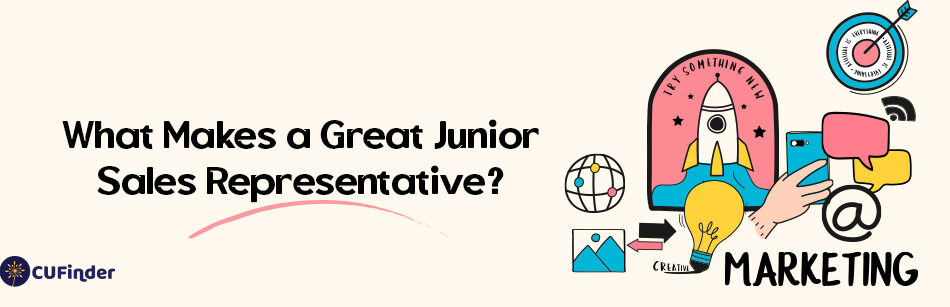 What Makes a Great Junior Sales Representative?