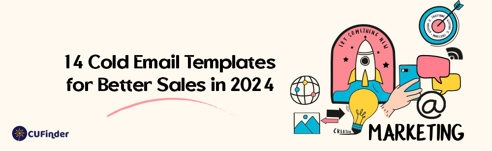 14 Cold Email Templates For Better Sales In 2024 CUFinder   14 Cold Email Templates For Better Sales In 2024 