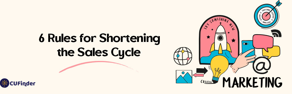 6 Rules for Shortening the Sales Cycle