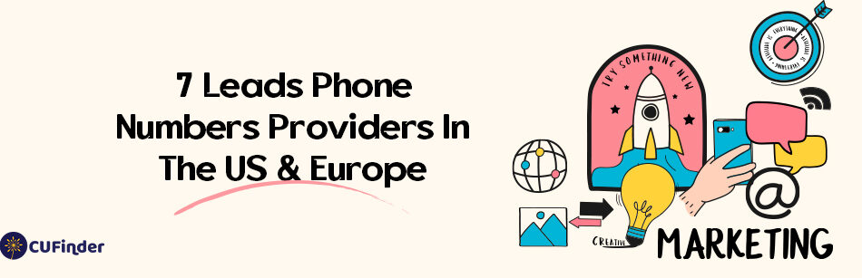 7 Leads Phone Numbers Providers In The US & Europe