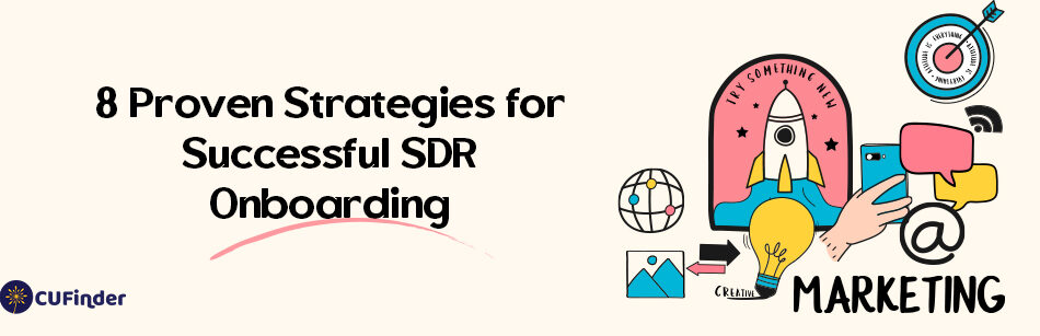8 Proven Strategies for Successful SDR Onboarding