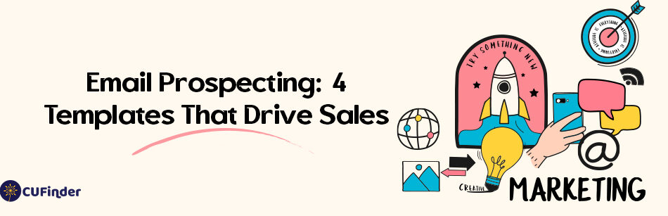 Email Prospecting: 4 Templates That Drive Sales