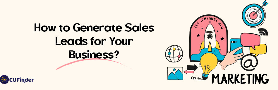 How to Generate Sales Leads for Your Business?