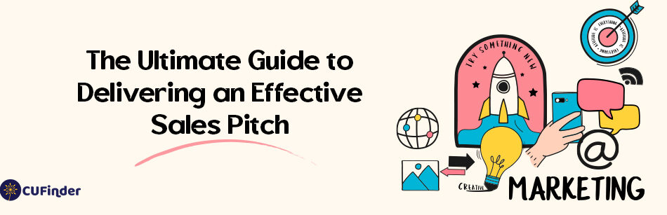 The Ultimate Guide to Delivering an Effective Sales Pitch