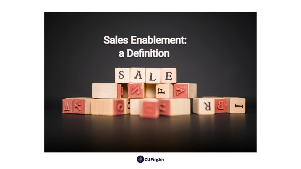 What Is Sales Enablement The Ultimate Guide Cufinder 6040