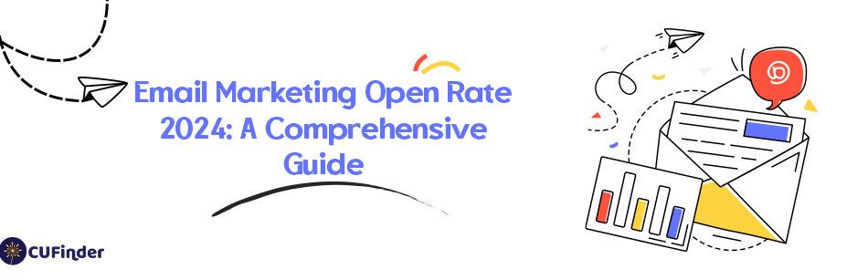 Email Marketing Open Rate 2024: A Comprehensive Guide