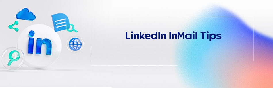 LinkedIn InMail Tips