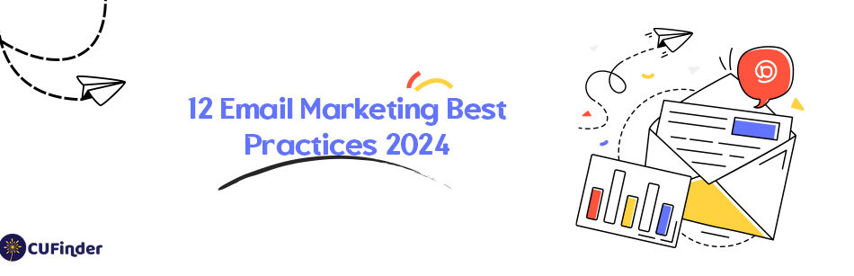 12 Email Marketing Best Practices 2024