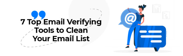 7 Top Email Verifying Tools to Clean Your Email List