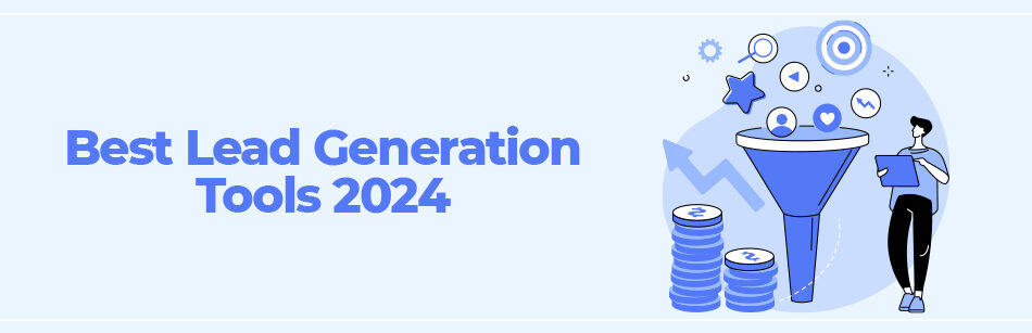 10+ Best Lead Generation Tools 2024