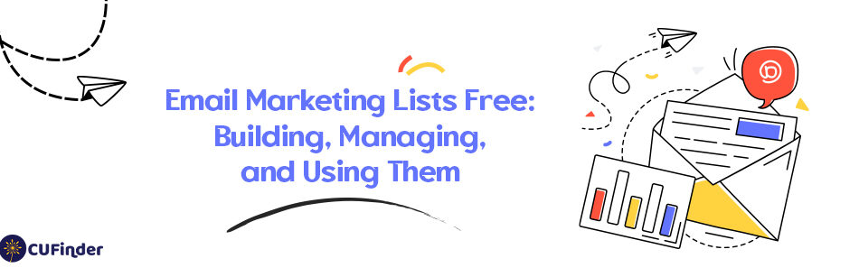Email Marketing Lists Free: Building, Managing, and Using Them