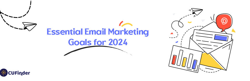 Essential Email Marketing Goals for 2024