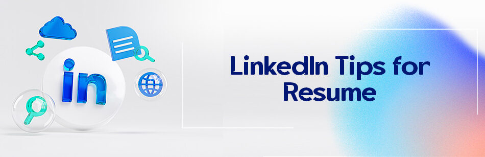 LinkedIn Tips for Resume