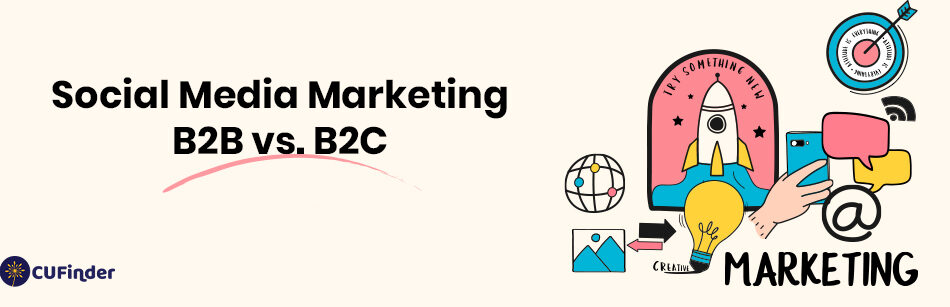 Social Media Marketing B2B vs. B2C