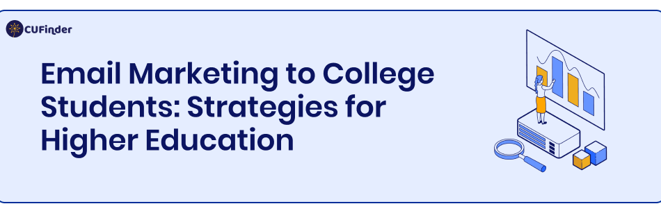 Email Marketing to College Students: Strategies for Marketing Higher Education