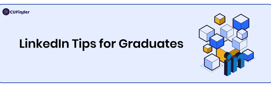LinkedIn Tips for Graduates