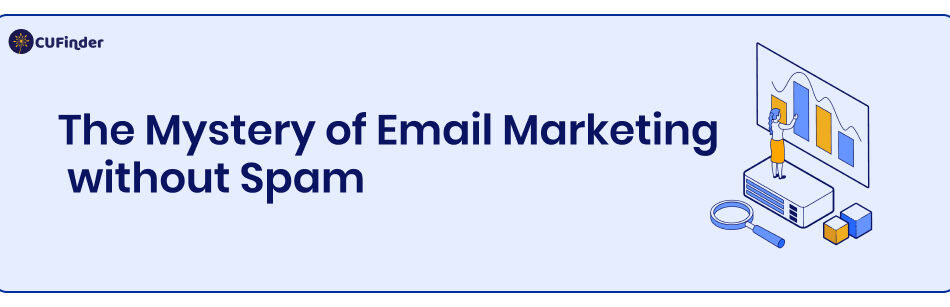 The Mystery of Email Marketing without Spam
