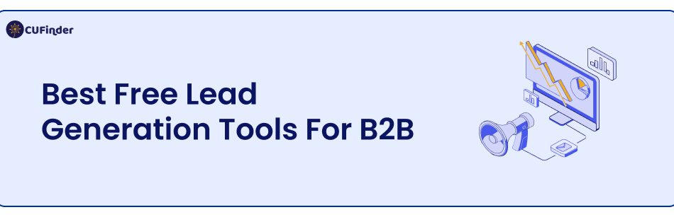 Best Free Lead Generation Tools For B2B