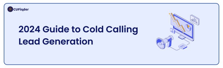 2024 Guide to Cold Calling Lead Generation